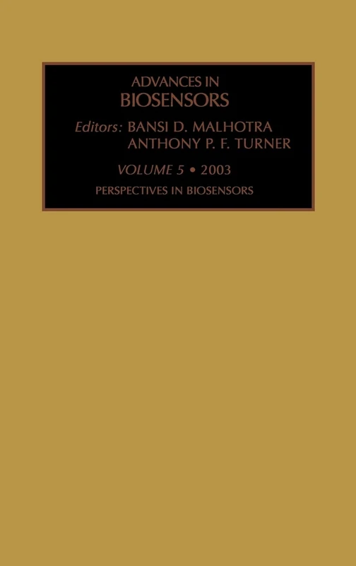 ADVANCES IN BIOSENSORS ABIS5 H: Perspectives in Biosensors: Volume 5 (Advances in Biosensors, Volume 5)