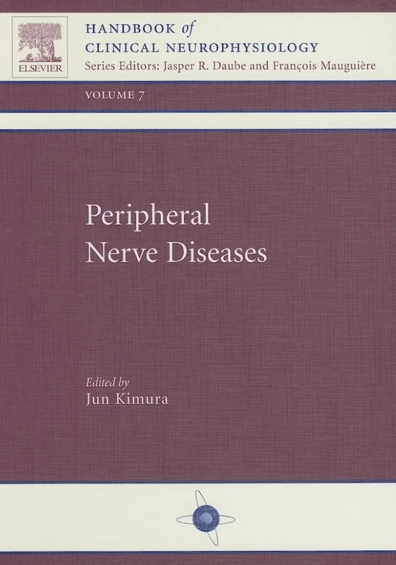 Peripheral Nerve Diseases: Handbook of Clinical Neurophysiology, Volume 7 (Volume 7)