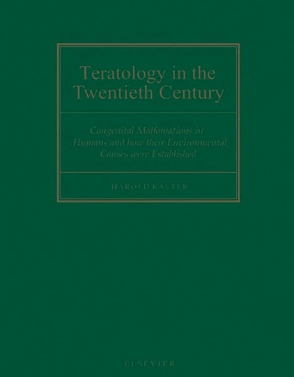 Teratology in the Twentieth Century: Congenital Malformations in Humans and How their Environmental Causes were Established