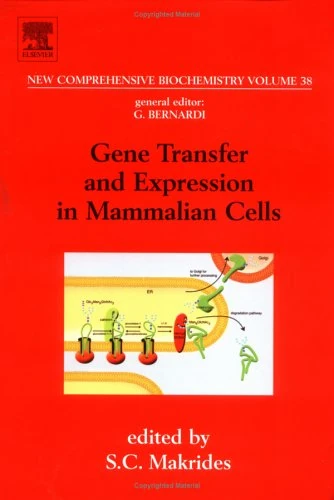 Gene Transfer and Expression in Mammalian Cells (Volume 38) (New Comprehensive Biochemistry, Volume 38)