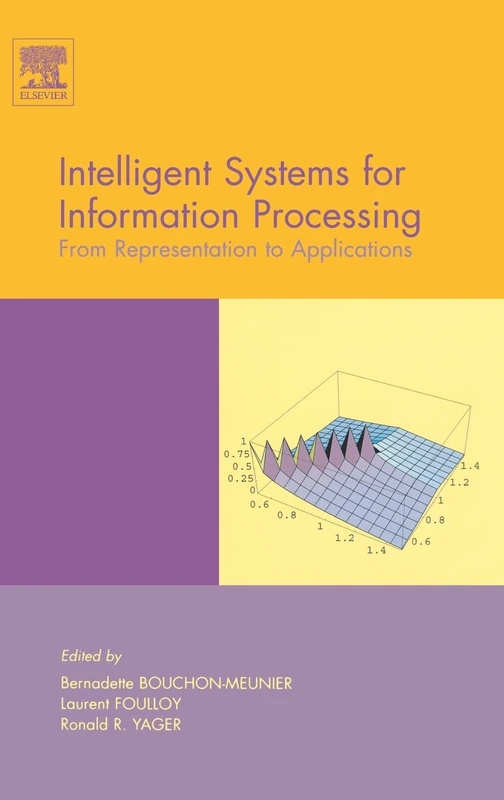 Intelligent Systems for Information Processing: From Representation to Applications
