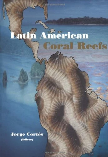 Elsevier Latin American Coral Reefs - Marine Science Book