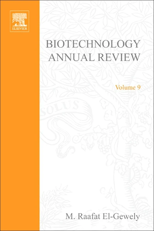 Biotechnology Annual Review: 9: Volume 9