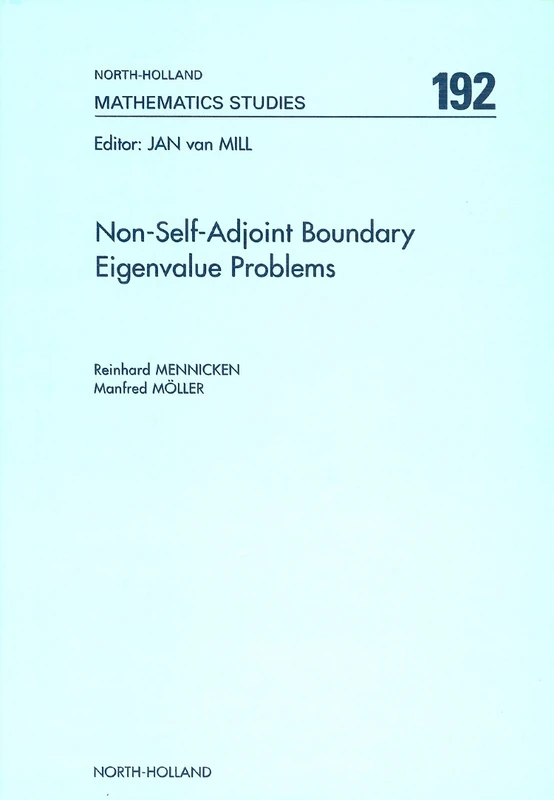 North Holland Non-Self-Adjoint Boundary Eigenvalue Problems