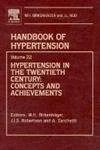 Hypertension in the Twentieth Century: Concepts and Achievements: v. 11 (Handbook of Hypertension Series)