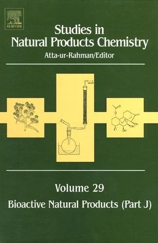 Studies in Natural Products Chemistry: Bioactive Natural Products (Part J): 29 (Studies in Natural Product Chemistry): Volume 29 (Studies in Natural Products Chemistry, Volume 29)