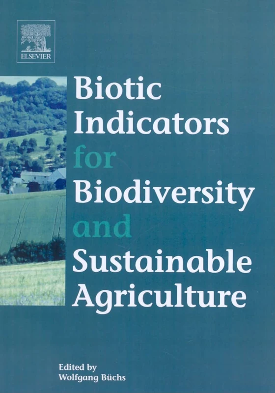 Biotic Indicators for Biodiversity and Sustainable Agriculture