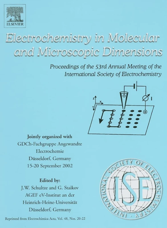 Electrochemistry in Molecular and Microscopic Dimensions: Proceedings of the 53rd Annual Meeting of the International Society of Elctrochemistry ... Düsseldorf, Germany, 15-20 September 2002