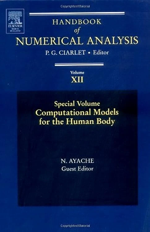 Computational Models for the Human Body: Special Volume (Volume 12) (Handbook of Numerical Analysis, Volume 12)