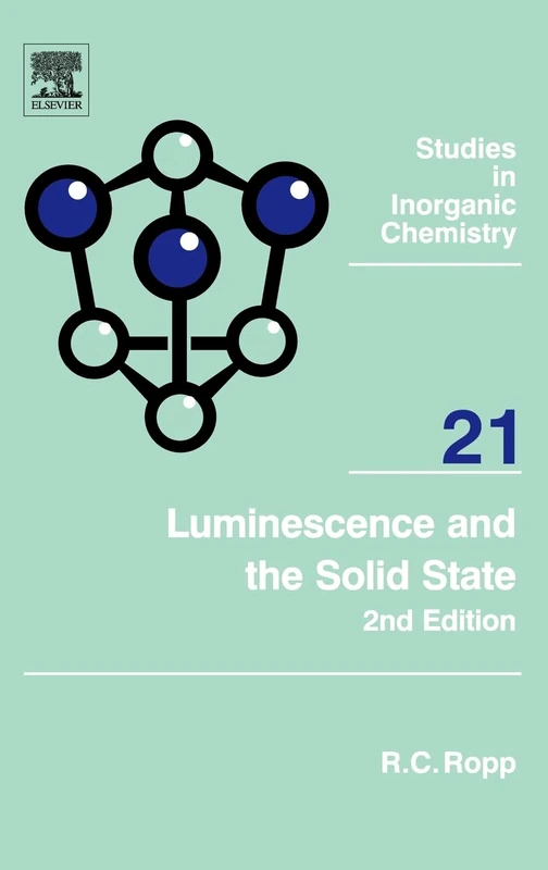 Luminescence and the Solid State (Volume 21) (Studies in Inorganic Chemistry, Volume 21) - Image 1