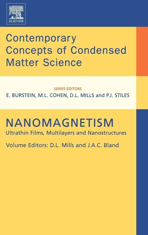 Nanomagnetism: Ultrathin Films, Multilayers and Nanostructures (Volume 1) (Contemporary Concepts of Condensed Matter Science, Volume 1)