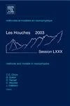 Methods and Models in Neurophysics: Lecture Notes of the Les Houches Summer School 2003 (Volume 80) (Les Houches, Volume 80)