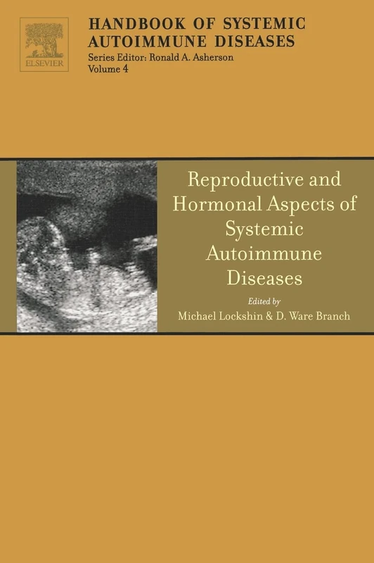 Reproductive and Hormonal Aspects of Systemic Autoimmune Diseases (Volume 4) - Image 1