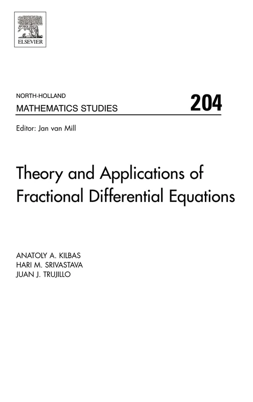 Theory and Applications of Fractional Differential Equations (Volume 204) (North-Holland Mathematics Studies, Volume 204)