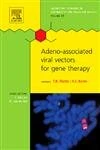 Adeno-associated Virus Vectors for Gene Therapy (Laboratory Techniques in Biochemistry and Molecular Biology): Volume 31