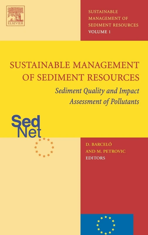 Sediment Quality and Impact Assessment of Pollutants: 1 (Sustainable Management of Sediment Resources)