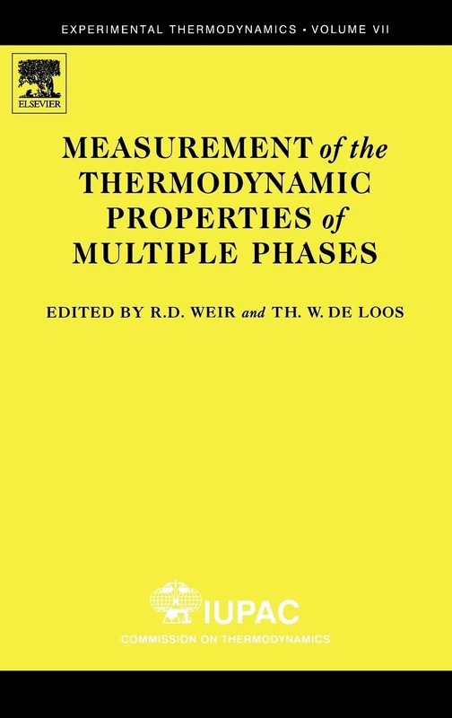 Measurement of the Thermodynamic Properties of Multiple Phases (Experimental Thermodynamics): Volume 7
