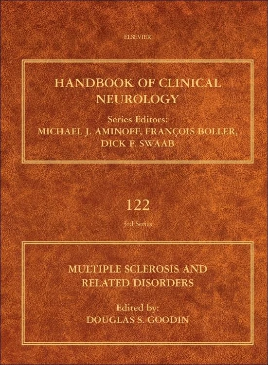 Multiple Sclerosis and Related Disorders: Handbook of Clinical Neurology: Handbook of Clinical Neurology (Series Editors: Aminoff, Boller and Swaab): ... (Handbook of Clinical Neurology, Volume 122)