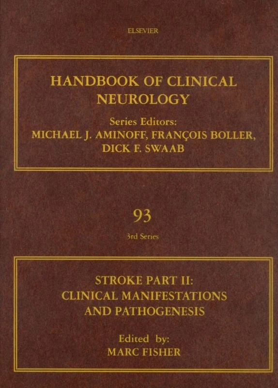Stroke Part II: Clinical manifestations and pathogenesis: Handbook of Clinical Neurology (Series Editors: Aminoff, Boller and Swaab): Clinical ... 2 (Handbook of Clinical Neurology): Volume 93