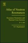 Atlas of Neutron Resonances: Resonance Parameters and Thermal Cross Sections. Z=1-100