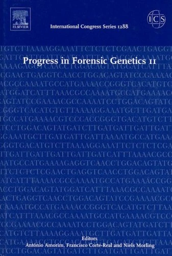 Progress in Forensic Genetics 11: Proceedings of the 21st International ISFG Congress held in Ponta Delgada, The Azores, Portugal, between 13 and 16 September 2005, ICS 1288 (International Congress) - Image 1