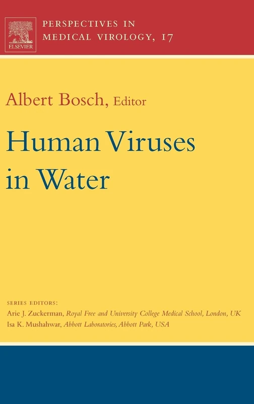Human Viruses in Water: Perspectives in Medical Virology (Volume 17)