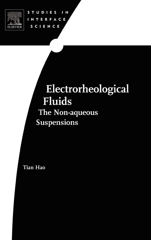 Electrorheological Fluids: The Non-aqueous Suspensions (Volume 22) (Studies in Interface Science, Volume 22) - Image 1