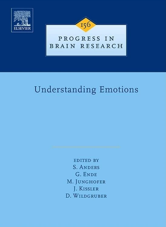 Understanding Emotions (Progress in Brain Research): Volume 156