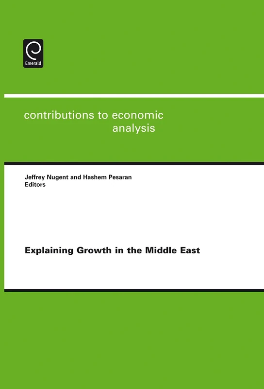 Explaining Growth in the Middle East: 278 (Contributions to Economic Analysis, 278)