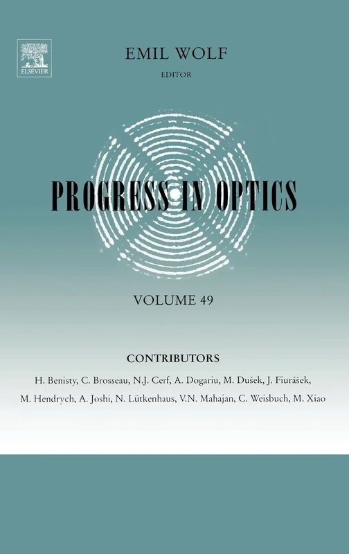 Progress in Optics: 49: Volume 49