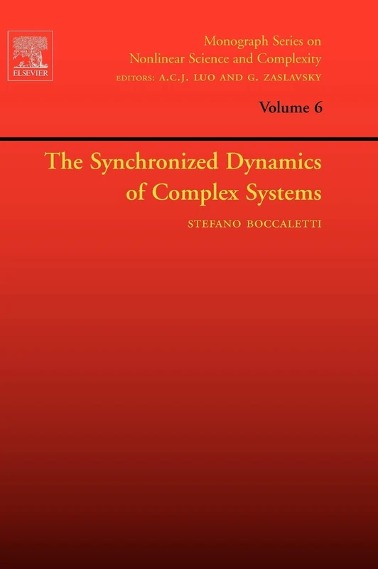 Elsevier - The Synchronized Dynamics of Complex Systems Vol 6