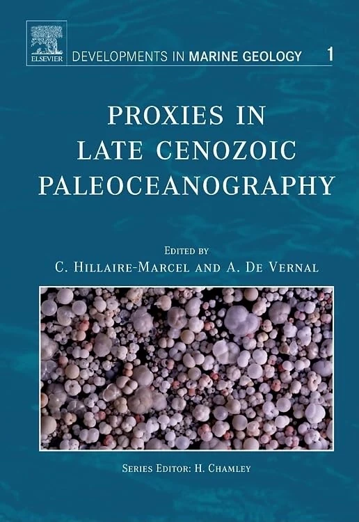 Proxies in Late Cenozoic Paleoceanography (Developments in Marine Geology): Volume 1