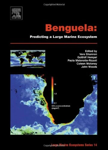 Benguela: Predicting a Large Marine Ecosystem (Volume 14) (Large Marine Ecosystems, Volume 14) - Image 1