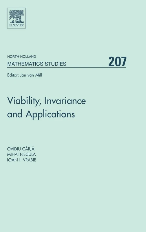 Viability, Invariance and Applications (Volume 207) (North-Holland Mathematics Studies, Volume 207)