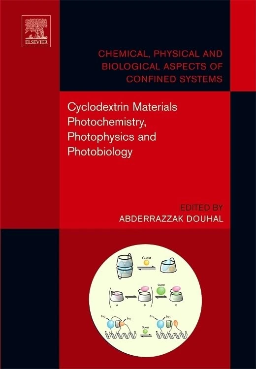 Cyclodextrin Materials Photochemistry, Photophysics and Photobiology (Chemical, Physical and Biological Aspects of Confined Systems): Volume 1