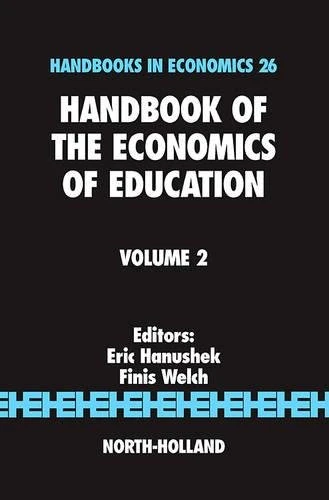 Handbook of the Economics of Education (Volume 2)