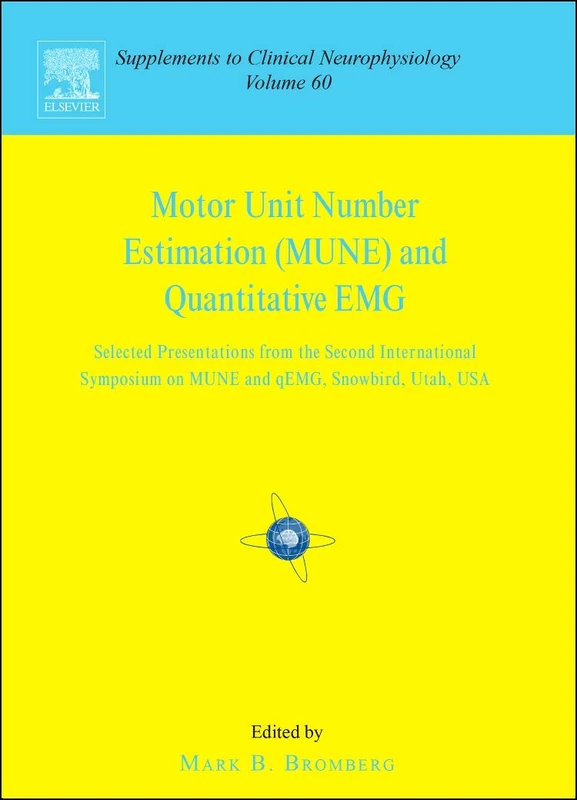 Motor Unit Number Estimation and Quantitative EMG: Proceedings of the Second International Symposium on MUNE and QEMG, Snowbird, Utah, USA, 18-20 ... to Clinical Neurophysiology, Volume 60) - Image 1