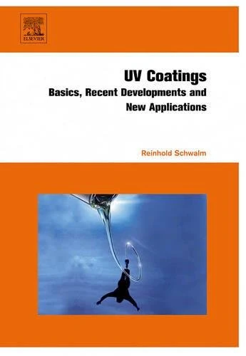 UV Coatings: Basics, Recent Developments and New Applications