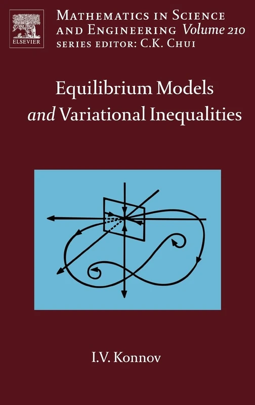 Equilibrium Models and Variational Inequalities (Volume 210) (Mathematics in Science and Engineering, Volume 210)