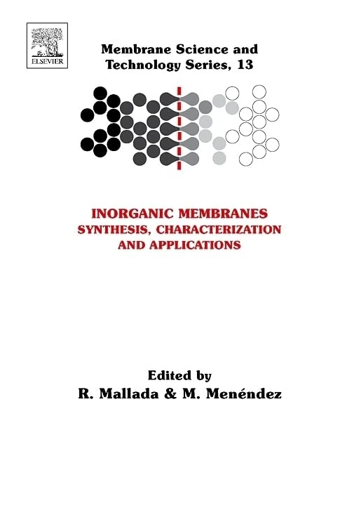 Inorganic Membranes: Synthesis, Characterization and Applications: Volume 13 (Membrane Science and Technology, Volume 13)