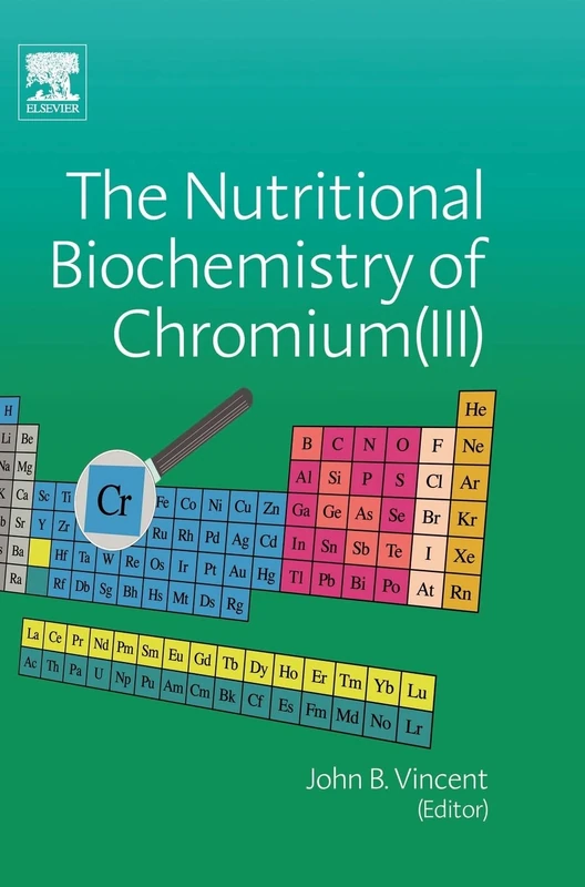 The Nutritional Biochemistry of Chromium(III)