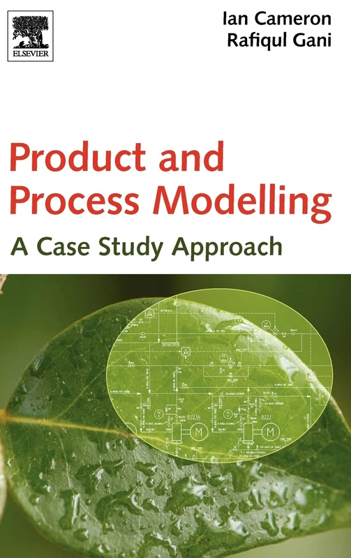 Product and Process Modelling: A Case Study Approach