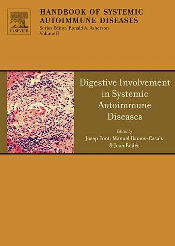 Digestive Involvement in Systemic Autoimmune Diseases: Volume 13 (Handbook of Systemic Autoimmune Diseases, Volume 13)