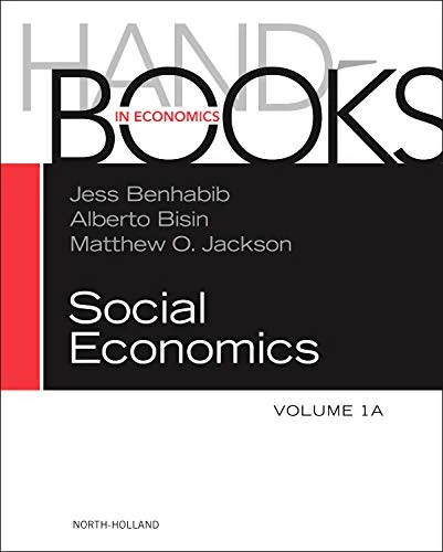Handbook of Social Economics, Volume 1A (Handbooks in Economics)