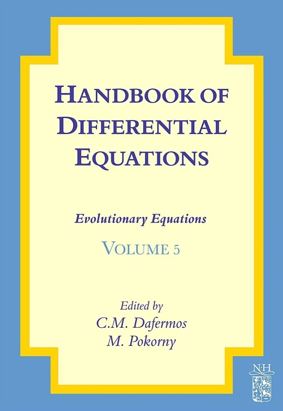 Handbook of Differential Equations:Evolutionary Equations (Handbook of Differential Equations: Evolutionary Equations): Volume 5