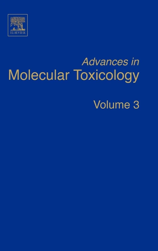 Advances in Molecular Toxicology, Volume 3