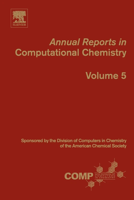 Annual Reports in Computational Chemistry: 5: Volume 5