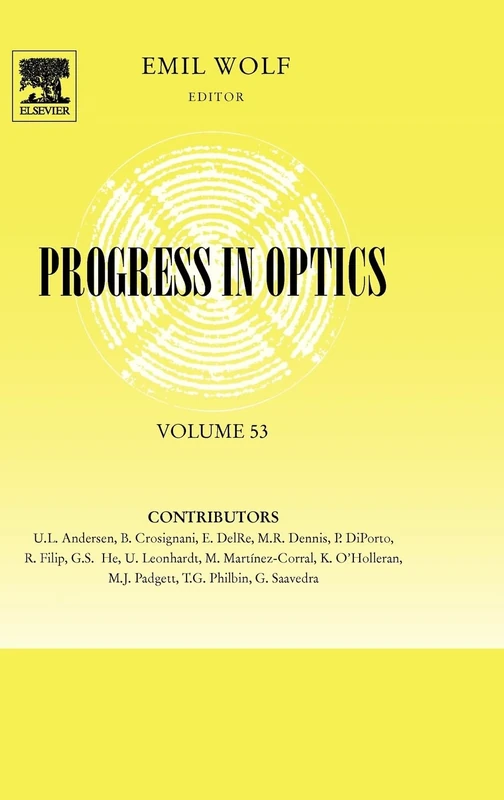 Elsevier Progress in Optics: 53 - Science and Engineering Book