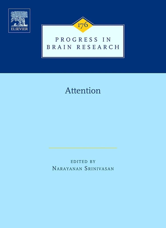 ATTENTION: 176 (Progress in Brain Research): Volume 176