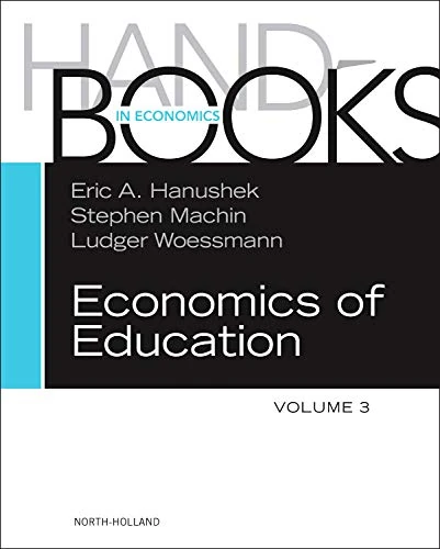 Handbook of the Economics of Education, Volume 3 (Handbooks in Economics)